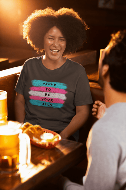 Proud to be Your Ally Gender Neutral T-Shirt - Belong + Thrive