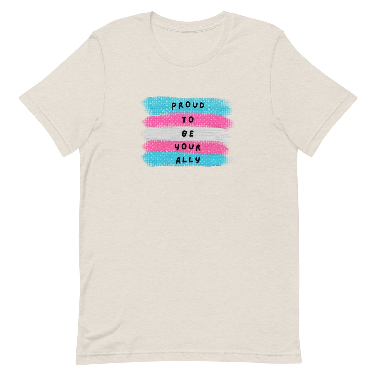 Proud to be Your Ally Gender Neutral T-Shirt - Belong + Thrive